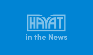 Hayat in the News