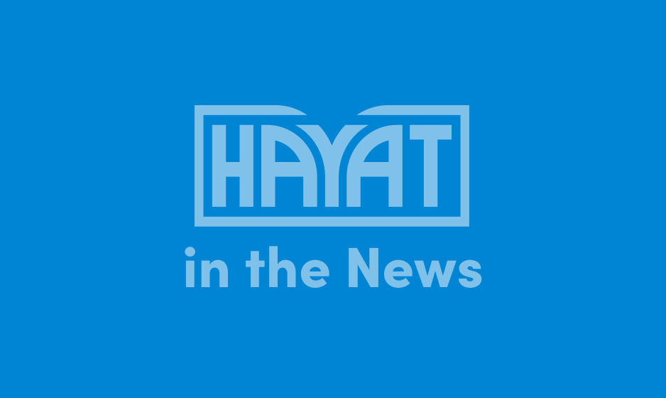 Hayat in the News